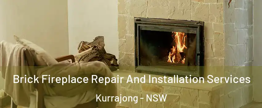 Brick Fireplace Repair And Installation Services Kurrajong - NSW