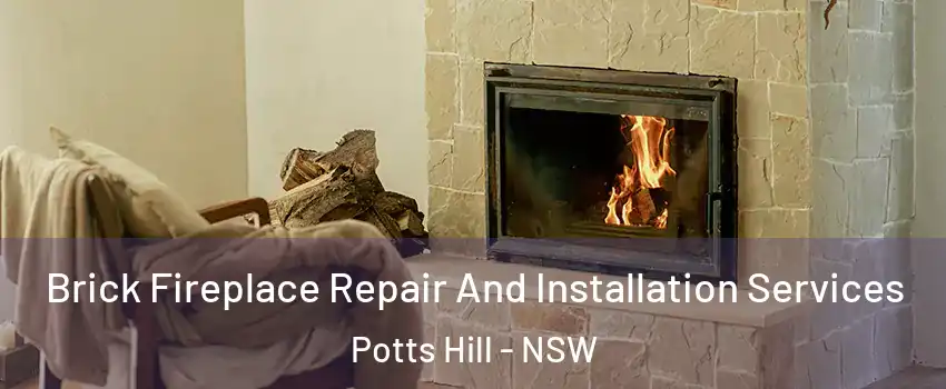 Brick Fireplace Repair And Installation Services Potts Hill - NSW