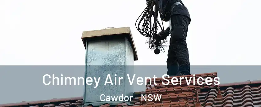 Chimney Air Vent Services Cawdor - NSW