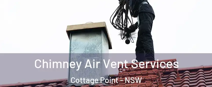 Chimney Air Vent Services Cottage Point - NSW