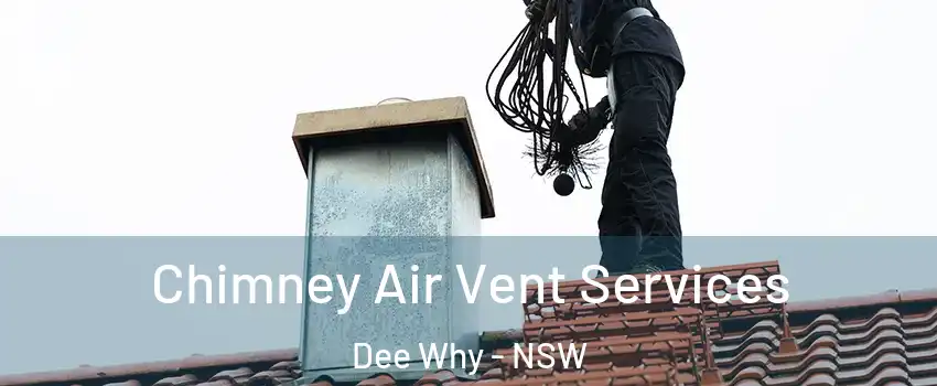 Chimney Air Vent Services Dee Why - NSW