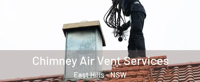 Chimney Air Vent Services East Hills - NSW