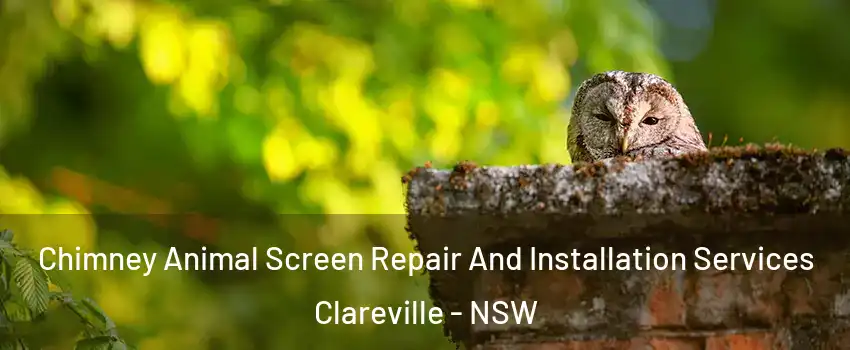 Chimney Animal Screen Repair And Installation Services Clareville - NSW