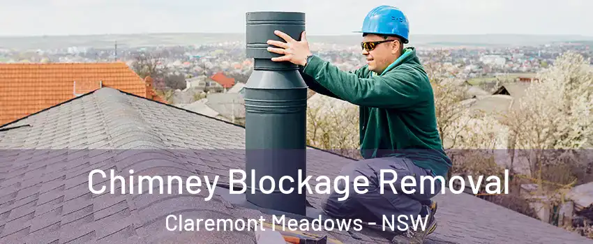 Chimney Blockage Removal Claremont Meadows - NSW