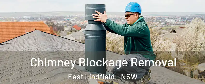 Chimney Blockage Removal East Lindfield - NSW