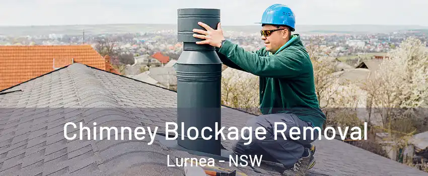 Chimney Blockage Removal Lurnea - NSW