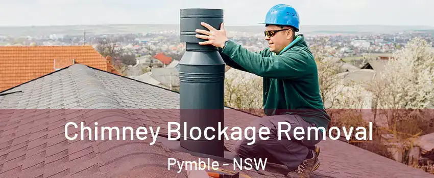 Chimney Blockage Removal Pymble - NSW