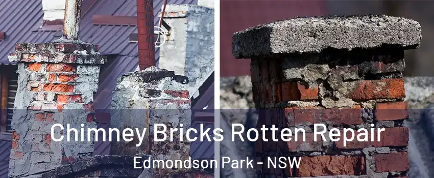 Chimney Bricks Rotten Repair Edmondson Park - NSW