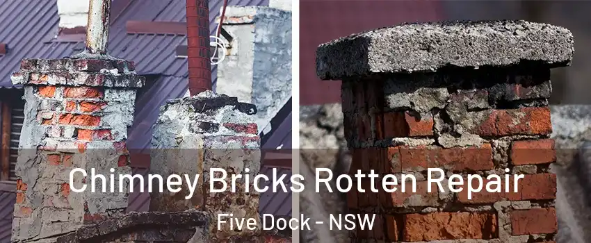 Chimney Bricks Rotten Repair Five Dock - NSW