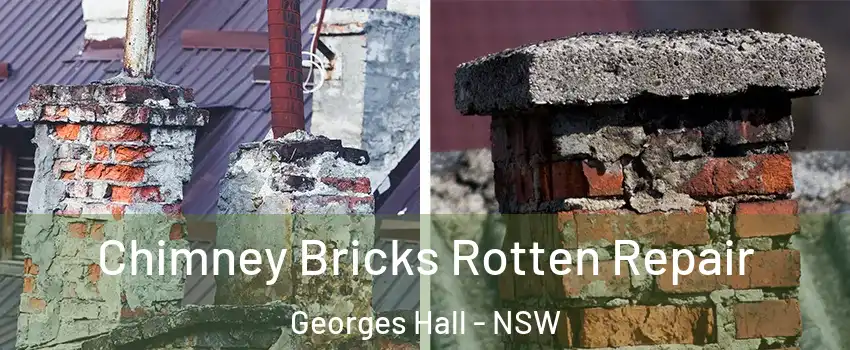 Chimney Bricks Rotten Repair Georges Hall - NSW