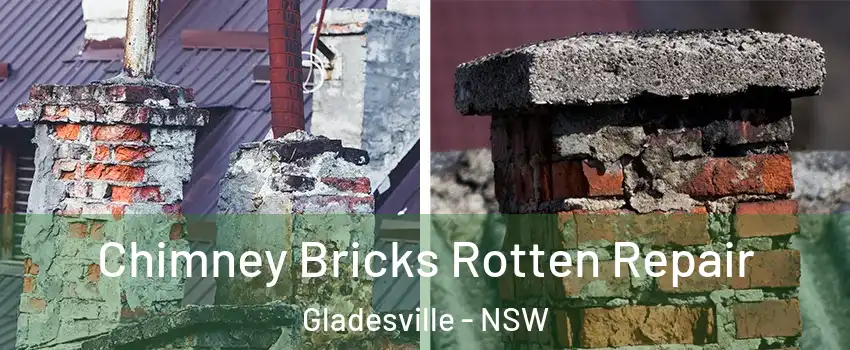 Chimney Bricks Rotten Repair Gladesville - NSW
