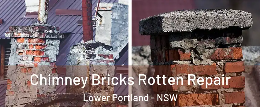 Chimney Bricks Rotten Repair Lower Portland - NSW