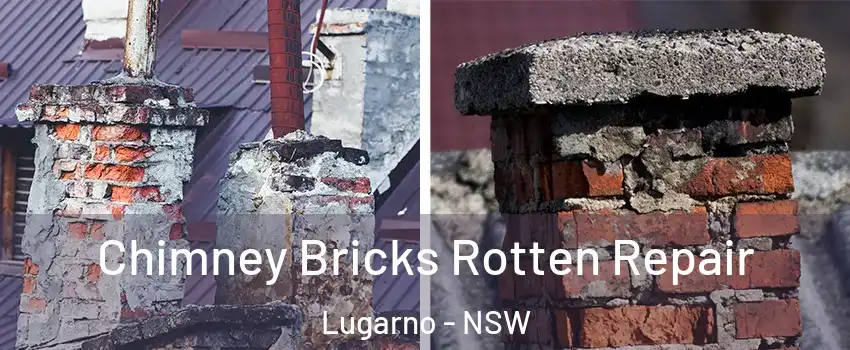 Chimney Bricks Rotten Repair Lugarno - NSW