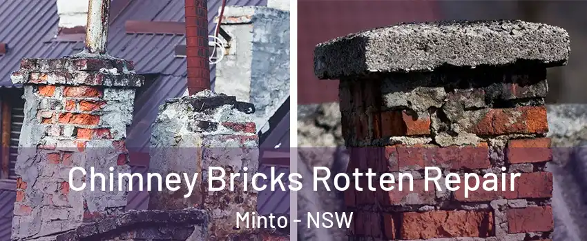 Chimney Bricks Rotten Repair Minto - NSW