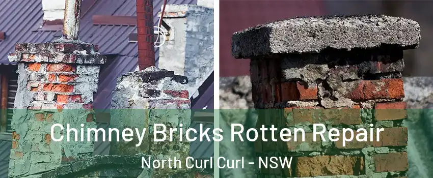 Chimney Bricks Rotten Repair North Curl Curl - NSW