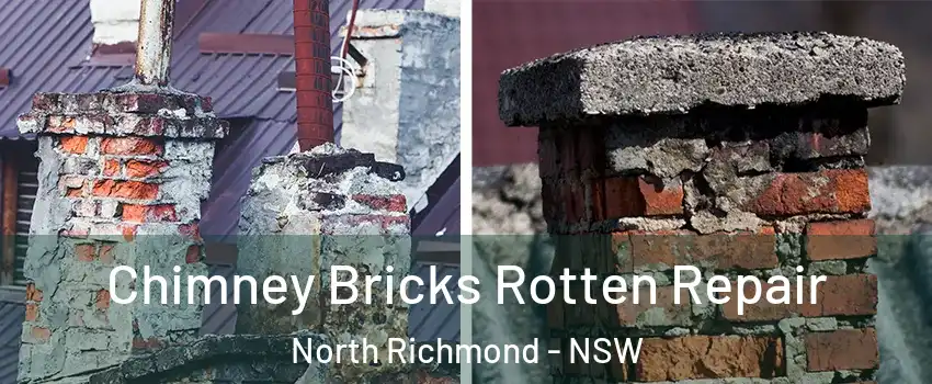 Chimney Bricks Rotten Repair North Richmond - NSW