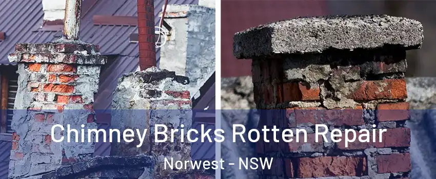 Chimney Bricks Rotten Repair Norwest - NSW