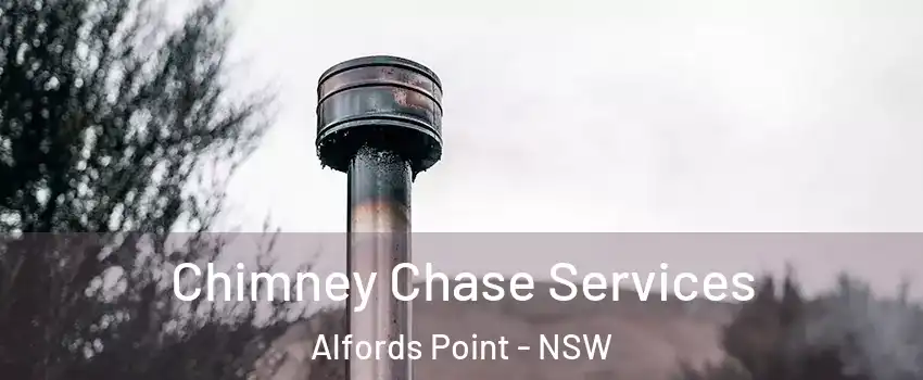 Chimney Chase Services Alfords Point - NSW