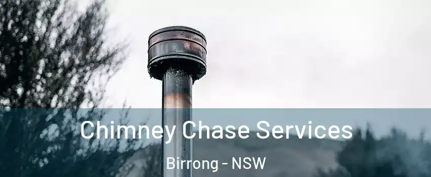 Chimney Chase Services Birrong - NSW