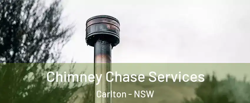 Chimney Chase Services Carlton - NSW