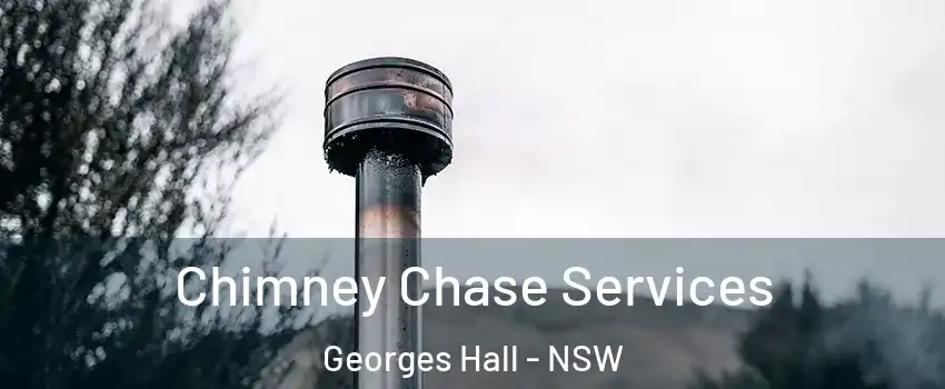 Chimney Chase Services Georges Hall - NSW