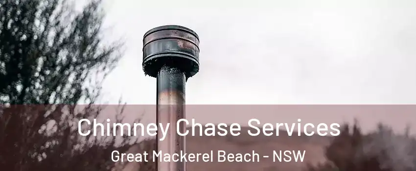 Chimney Chase Services Great Mackerel Beach - NSW