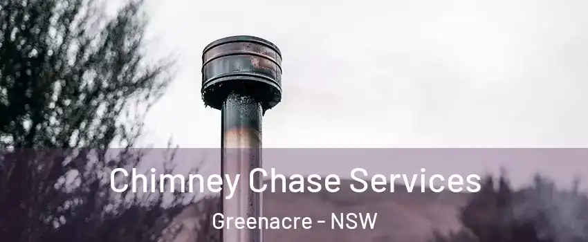 Chimney Chase Services Greenacre - NSW