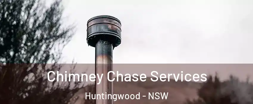 Chimney Chase Services Huntingwood - NSW