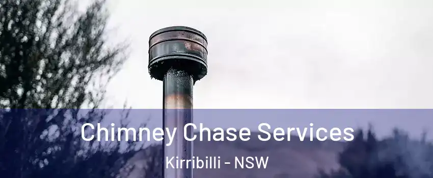 Chimney Chase Services Kirribilli - NSW