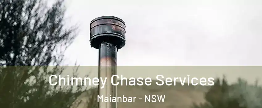 Chimney Chase Services Maianbar - NSW