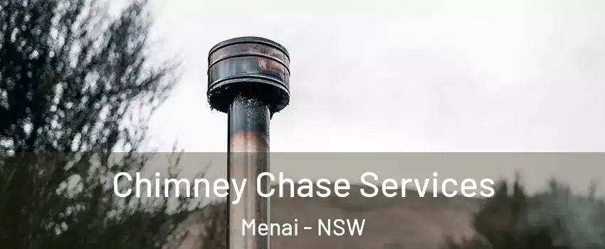 Chimney Chase Services Menai - NSW