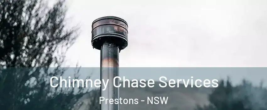 Chimney Chase Services Prestons - NSW