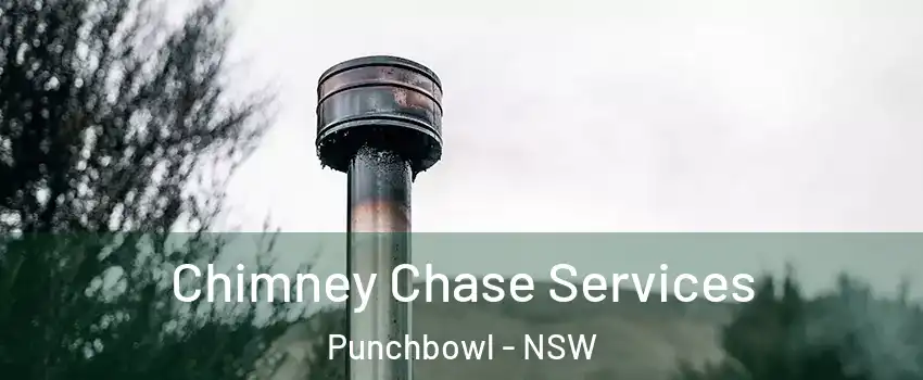 Chimney Chase Services Punchbowl - NSW