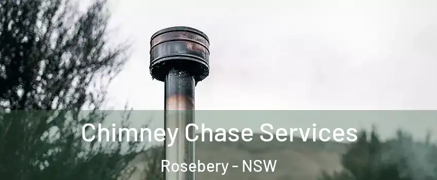 Chimney Chase Services Rosebery - NSW
