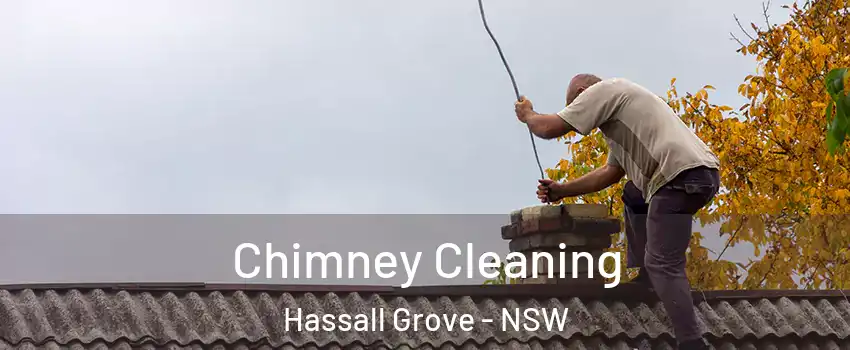 Chimney Cleaning Hassall Grove - NSW