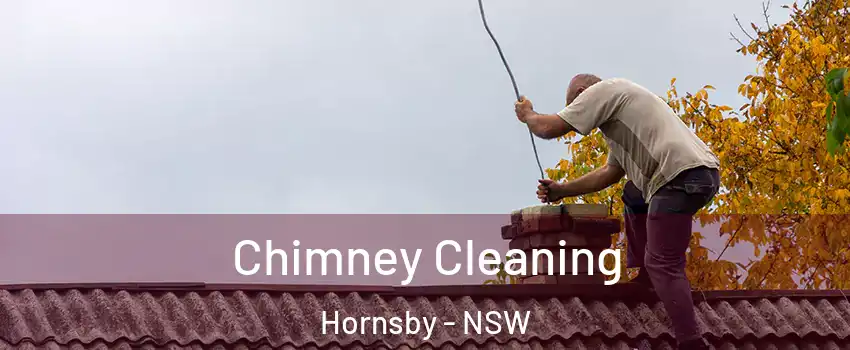 Chimney Cleaning Hornsby - NSW