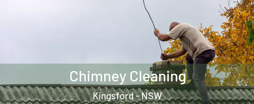 Chimney Cleaning Kingsford - NSW
