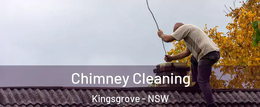 Chimney Cleaning Kingsgrove - NSW