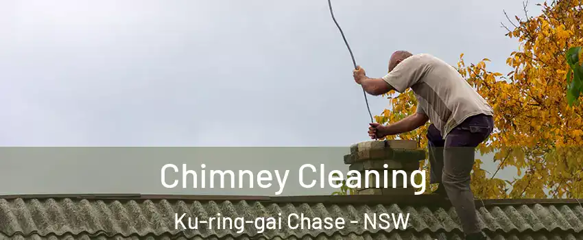 Chimney Cleaning Ku-ring-gai Chase - NSW