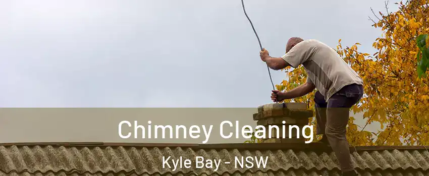 Chimney Cleaning Kyle Bay - NSW