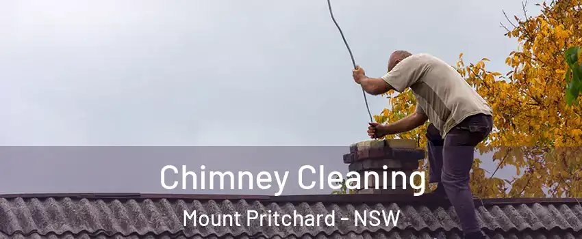 Chimney Cleaning Mount Pritchard - NSW