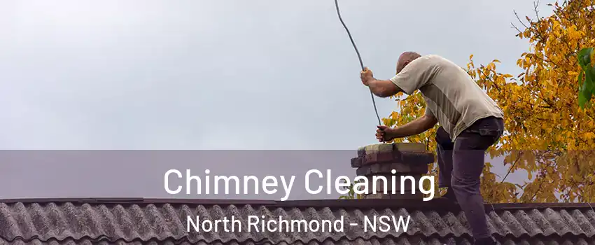 Chimney Cleaning North Richmond - NSW
