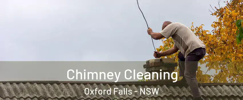 Chimney Cleaning Oxford Falls - NSW