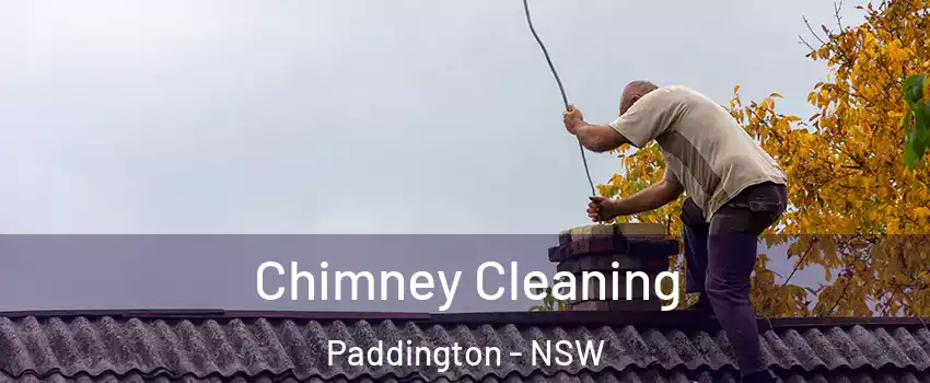 Chimney Cleaning Paddington - NSW