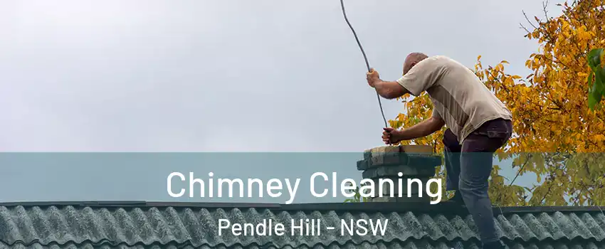 Chimney Cleaning Pendle Hill - NSW