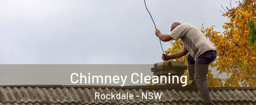 Chimney Cleaning Rockdale - NSW