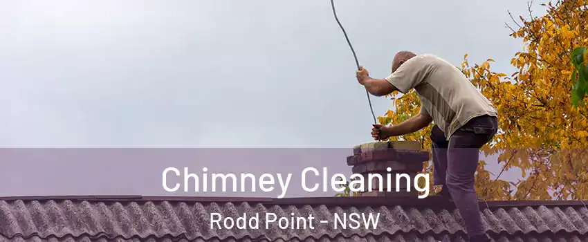 Chimney Cleaning Rodd Point - NSW