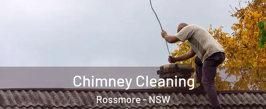 Chimney Cleaning Rossmore - NSW