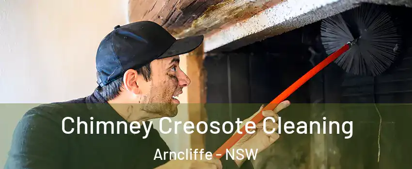  Chimney Creosote Cleaning Arncliffe - NSW