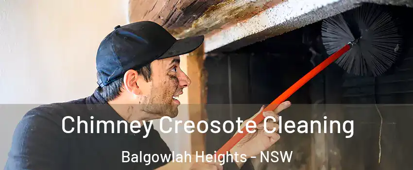Chimney Creosote Cleaning Balgowlah Heights - NSW